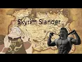Skyrim Slander