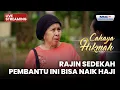 Lagu 🔴RAJIN SEDEKAH PEMBANTU INI BISA NAIK HAJI | LIVE CAHAYA HIKMAH | 17 OKTOBER 2025