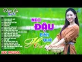 Download Lagu NEO ĐẬU BẾN QUÊ, HUẾ THƯƠNG - Nhạc Dân Ca Xứ Nghệ Vừa Mới Ra Lò Cực Hay, Nhạc Sống Thôn Quê Gái Xinh