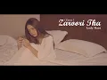 Download Lagu Zaroori Tha - Lady Rara (Cover India)