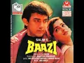 Lagu Dheere Dheere Aap Mere | Baazi (1995) Songs | Amir Khan | Mamta Kulkari
