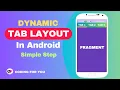 Tab Layout in android Tab Layout with Fragments Android Studio Tutorial Tab Layout with Example