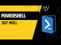 PowerShell Out Null