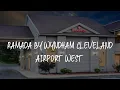 Ramada by Wyndham Cleveland Airport West Review - Fairview Park United States of America