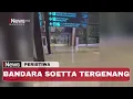 Download Lagu Hujan Deras Genangi Bandara Soetta, Sejumlah Penerbangan Dialihkan