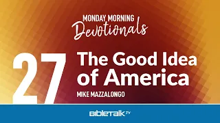The Good Idea of America