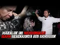 Download Lagu MAKHLUK DARI MATA AIR INI MEMBONGKAR SIAPA SEBENARNYA GUS SAMSUDIN #gussamsudinterbaru