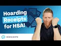 I m Worried About Keeping Receipts for the Next 25-30 Years for My HSA