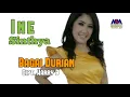 Lagu INE SINTHYA - BAGAI DURIAN