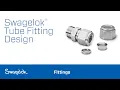 Swagelok Tube Fitting Design