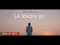 SA RINDU KO - Dj Qhelfin (Official Lyric)