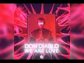Don Diablo - We Are Love