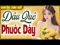 Download Lagu Chuyện làng quê Việt Nam: Dâu Quê Phước Dày - Chuyện xưa cho dễ ngủ