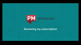 PM eCollection Renewing my subscription