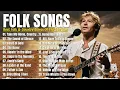 Best Folk Songs Of The 60s 70s 🌾 Take Me Home, Country Roads, The Boxer & The Sound of Silence