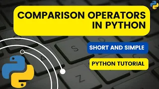 Comparison Operators in Python Python Tutorials Python for beginners
