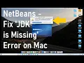 NetBeans - JDK is missing error on Mac