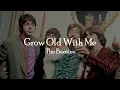 Download Lagu The Beatles - Grow Old With Me - Lyric Video (AI Cover)
