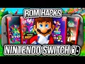 Nintendo Switch Rom Hacks You Need
