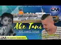 Download Lagu CILES DOMAKING // AKE TANI // LAGU LAMAHOLOT SEDIH //