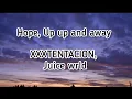 Download Lagu XXXTENTACION, Juice WRLD - Hope, Up Up And Away (Lyrics) (Prod. by Jaden's Mind)