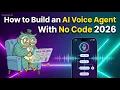 How to Build an AI Voice Agent With No Code 2026