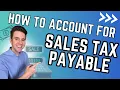 How to Account for Sales Taxes Payable