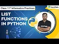 Class 11 Informatics Practices Chapter 6 - List functions in python