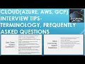 Cloud interview tips terminology and most commonly asked questions for Azure AWS GCP - Part 1