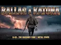Lagu Ballag a katona | RGo | Metal Cover | The Masonry Code