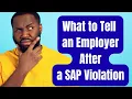 How to Explain a SAP Violation to a New Employer CDL Drivers