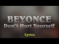 Beyonce Ft. Jack White - Don't Hurt Yourself (Lyrics)