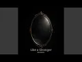 Lagu Like a Stranger