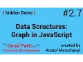 Graph in JavaScript using TDD Data Structures for Front-end 7 the hidden Gems