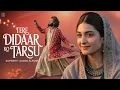 Download Lagu Tere Didaar Ko Tarsu (تیرے دیدار کو ترسو) A Sufi Love Qawwali That Will Touch Your Soul -Sufi-Rehan