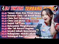 Download Lagu DJ VIRAL TIKTOK TERBARU 2025 | TAMAN ALAM JIWA PENUH BUNGA - GULALI DUNIA | CINTA TAK BUTUH RUPA