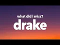 Download Lagu Drake - What Did I Miss? (Lyrics)