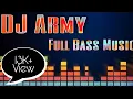 Download Lagu Dj Army - Full Bass Remix Music
