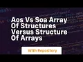 Aos vs soa array of structures versus structure of arrays