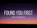 Alec Benjamin - Found You First (Lyrics)