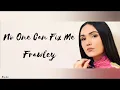 Download Lagu No One Can Fix Me(Lyrics) - Frawley