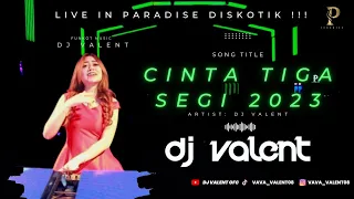 FUNKOT CINTA TIGA SEGI MALAYSIA || VIRAL TIKTOK 2023!! || DJ VALENT Live In Paradise Diskotik