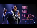 Download Lagu Pure Soul Blues #2 | Al Green, Marvin Gaye, Otis Redding| Smooth, Chill, Relax Work, Cool, Timeless