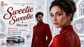 Sweetie Sweetie | Bithi Layla | Futuristic Dj Love Song  |  Romantic DJ Song 2026