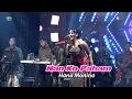 Download Lagu Nan Ko Paham - Hana Monina | OM Sera Live Kesamben