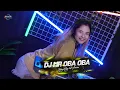 Download Lagu DJ MR OBA OBA  FULL BASS VIRAL TIKTOK BASS NYEDOT NYEDOT TERBARU 2023 Akka Remix
