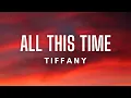 Download Lagu Tiffany - All This Time (Lyrics)