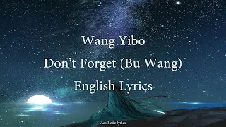 Download Bu Wang (Don't forget) // Wang Yibo English Lyrics [The Untamed OST] MP3