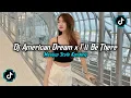 Download Lagu DJ AMERICAN DREAM X I'LL BE THERE MASHUP STYLE KONDANG SLOW REMIX VIRAL TIKTOK TERBARU 2025