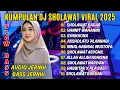 Lagu KUMPULAN SHOLAWAT VIRAL DJ TERBARU 2025 | SHOLAWAT JIBRIL PEMBUKA REZEKI, ASSHOLATU'ALANNABI
